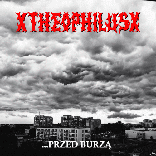 XtheophilusX : ...Przed Burzą